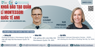 TỔNG QUAN NỘI DUNG KHÓA QUẢN LÝ MONTESSORI QUỐC TẾ AMI