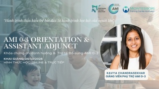 TUYỂN SINH KHÓA ĐỊNH HƯỚNG TRỢ TÁ MONTESSORI AMI 0–3 TUỔI THÁNG 10 2026